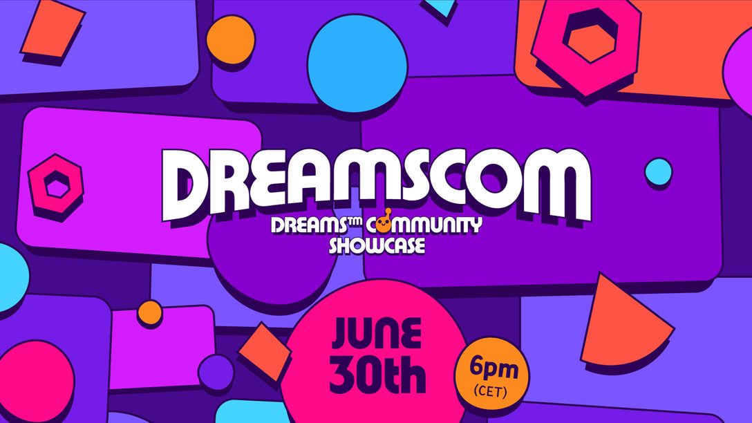 Envoyez vos créations pour la Dreams Community Showcase le 30 juin