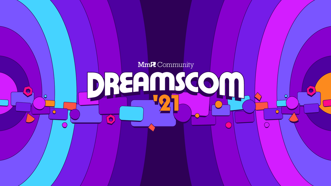 Dreams La DreamsCom 21 débute aujourd’hui