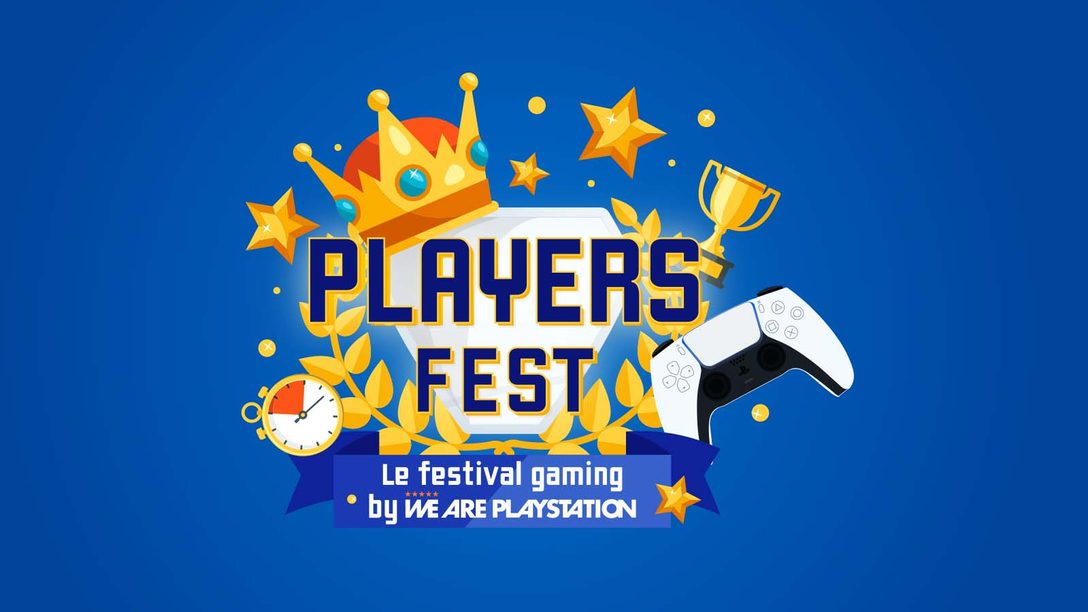 We Are PlayStation lance le Player Fest !