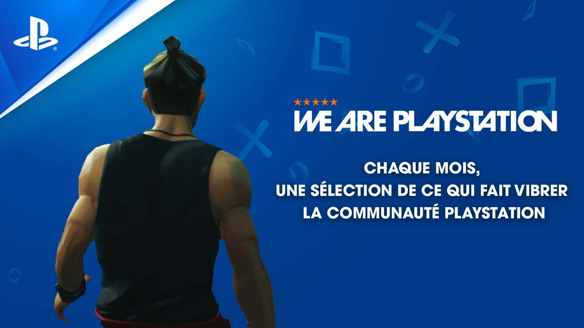 Le meilleur de la communauté PlayStation sur #WeArePlayStation !