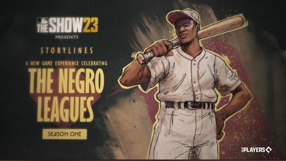 MLB The Show 23 offre une nouvelle expérience de jeu, Storylines  : la Saison 1 des Negro Leagues  !