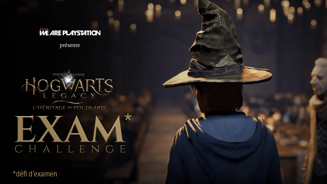 Participez au Hogwarts Legacy : L’héritage de Poudlard – Exam Challenge sur We Are PlayStation !￼