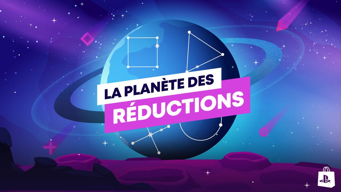 Les offres de La planète des réductions débarquent sur le PlayStation Store  – PlayStation Blog en français