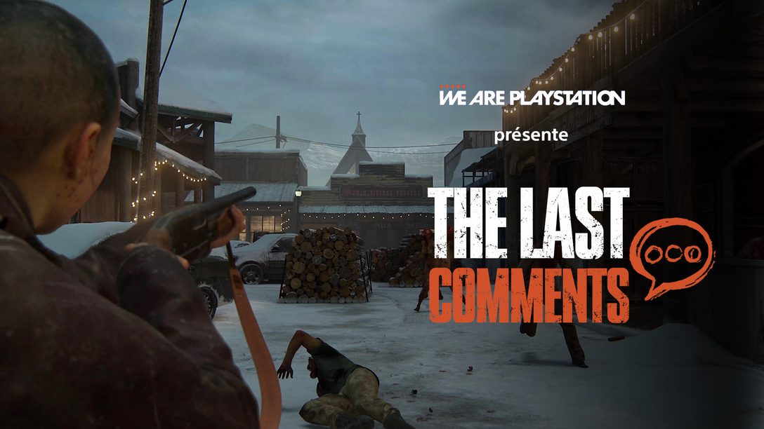Participez au Concours – The Last Comments sur #WeArePlayStation !