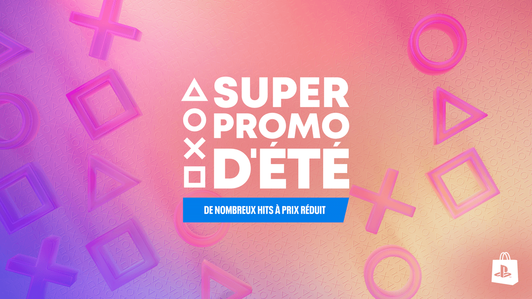 La Super Promo d’été PlayStation commence le 16 juillet