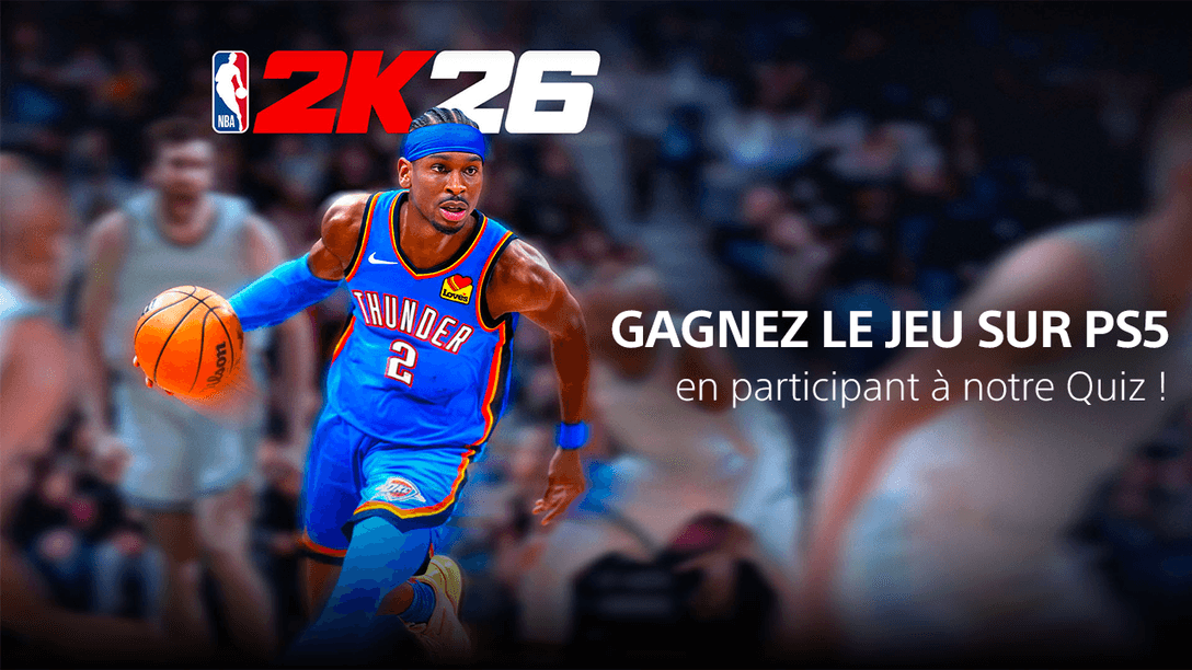 Participez au Jeu-concours – NBA 2K26 sur #WeArePlayStation !