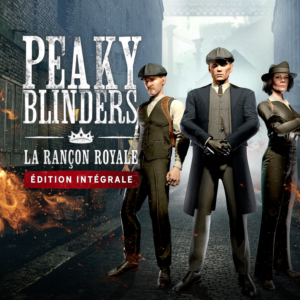 Peaky Blinders: La rançon royale édition intégrale